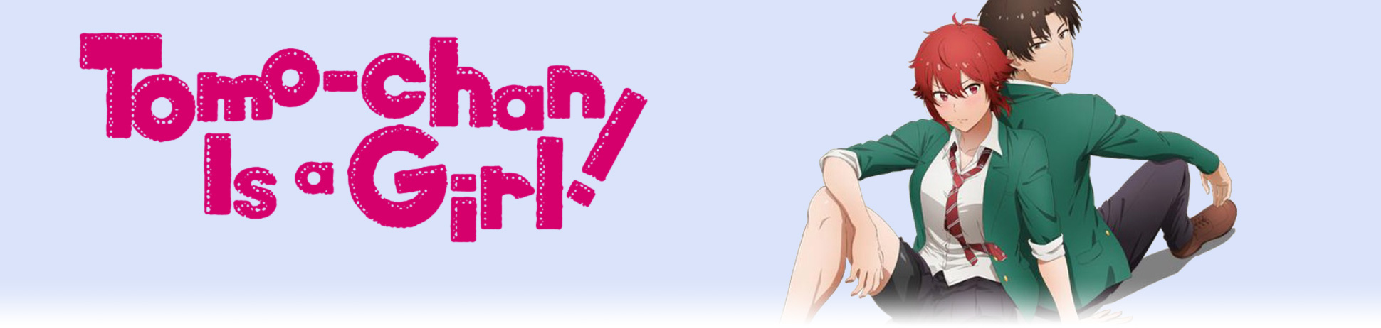 Tomo-chan Is a Girl!