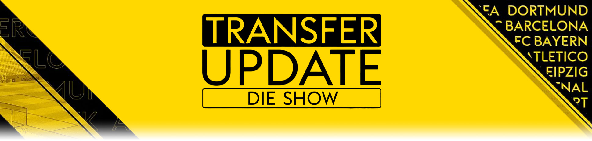 Transfer Update - Die Show