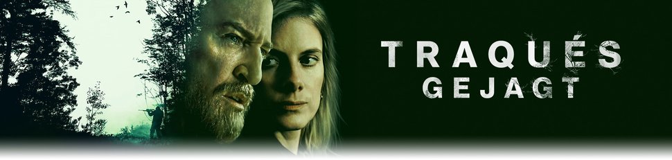 Traqués – Gejagt