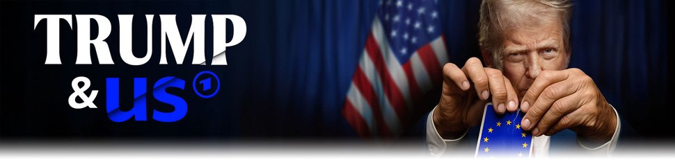 Trump & us – Wie er unsere Welt verändert