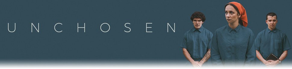 Unchosen