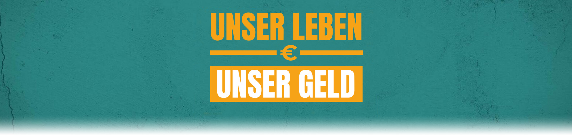 Unser Leben, unser Geld