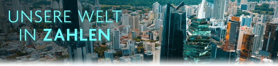 Unsere Welt in Zahlen