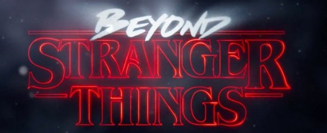 "Beyond Stranger Things" mit Blicken hinter die Kulissen