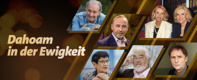 "Dahoam in der Ewigkeit": BR erinnert an verstorbene Persönlichkeiten
