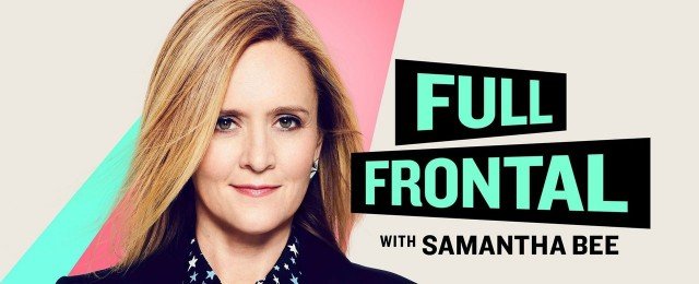 "Full Frontal with Samantha Bee" endet nach sieben Staffeln