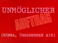 "Unmöglicher Auftrag" - im BR sah der Titel von "Mission” so aus