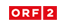ORF2 (Österreich)