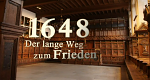 1648 - Der lange Weg zum Frieden