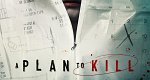 A Plan To Kill (USA, 2024 – )