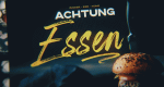 Achtung, Essen! (D, 2020 – )