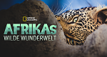Afrikas wilde Wunderwelt