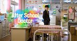 After School Doctor (J, 2024 – )