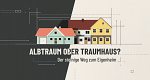 Albtraum oder Traumhaus?