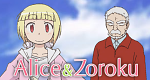 Alice & Zoroku (J, 2017 – )
