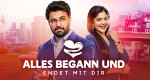 Alles begann und endet mit dir (IND, 2026 – )