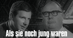 Als sie noch jung waren (D, 1965 – )