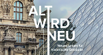 Alt wird Neu – Neues Leben für historische Gebäude (D, 2023 – )