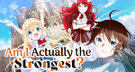 Am I Actually the Strongest?