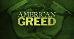 American Greed - Die Gier nach Geld