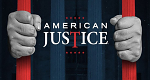 American Justice – Fälle, die Geschichte schreiben (USA, 1992 – )