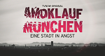 Amoklauf München: Eine Stadt in Angst