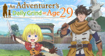An Adventurer's Daily Grind at Age 29 (J, 2026 – )