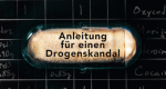 Anleitung für einen Drogenskandal