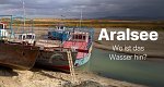 Aralsee - Wo ist das Wasser hin?