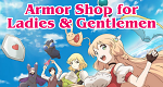 Armor Shop for Ladies & Gentlemen (J, 2018 – )