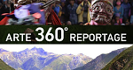 ARTE 360° Reportage
