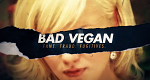 Bad Vegan
