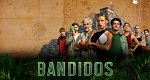 Bandidos (MEX, 2024 – )