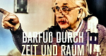 Barfuß durch Zeit und Raum