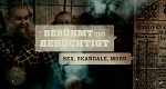 Berühmt und Berüchtigt