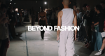 Beyond Fashion (D, 2022 – )