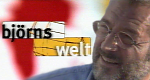 Björns Welt (D, 1997 – )