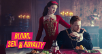 Blood, Sex & Royalty