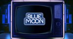 Blue Moon (D, 2024 – )