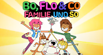 Bo, Flo & Co. - Familie und so
