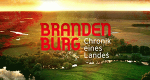 Brandenburg - Chronik eines Landes