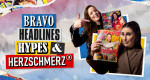 Bravo - Headlines, Hypes und Herzschmerz