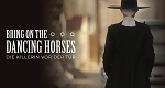 Bring on the Dancing Horses - Die Killerin vor der Tür