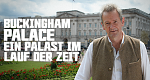 Buckingham Palace - Ein Palast im Lauf der Zeit (GB, 2023 – )
