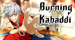 Burning Kabaddi (J, 2021 – )