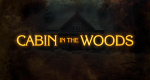 Cabin in the Woods (USA, 2024 – )