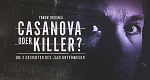 Casanova oder Killer?