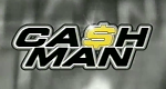 Ca$hman (D, 1997 – )