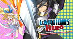 Cautious Hero: The Hero Is Overpowered but Overly Cautious