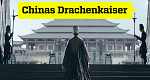 Chinas Drachenkaiser